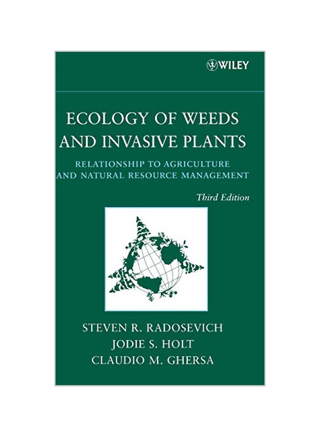 Ecology Of Weeds And Invasive Plants: Relationship To Agriculture And Natural Resource Management hardcover english - 01-09-2007 