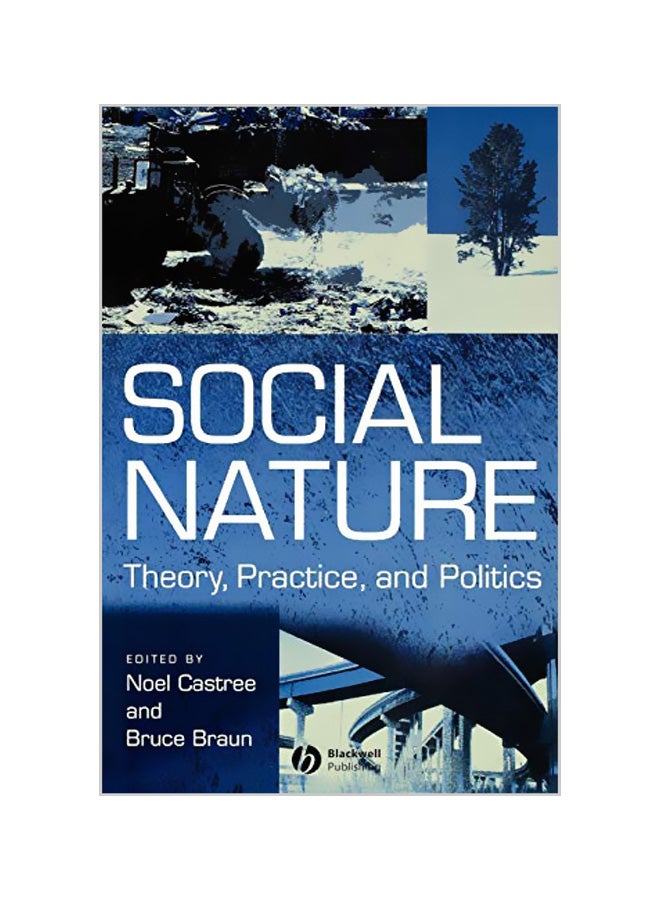 Social Nature: Theory, Practice And Politics paperback english - 05-12-2001 