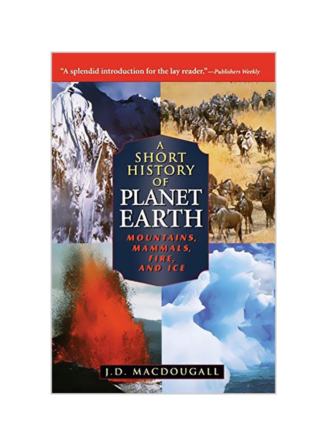 A Short History Of Planet Earth: Mountains, Mammals, Fire, And Ice hardcover english - 28-04-1998 