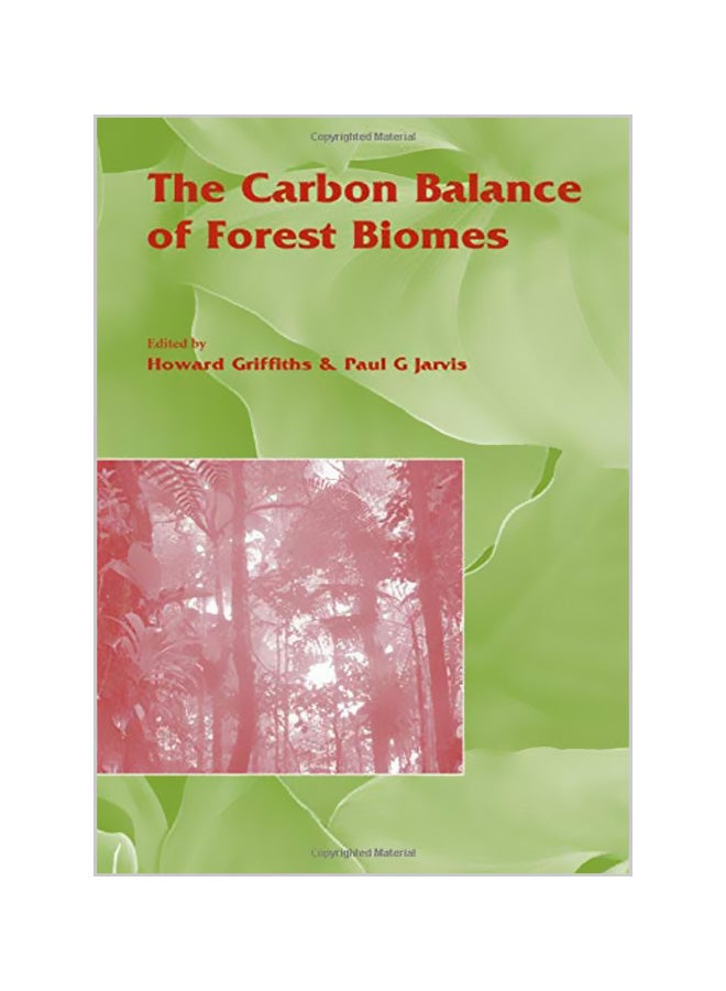 The Carbon Balance Of Forest Biomes Hardcover English by Howard Griffith - 30-06-2005 