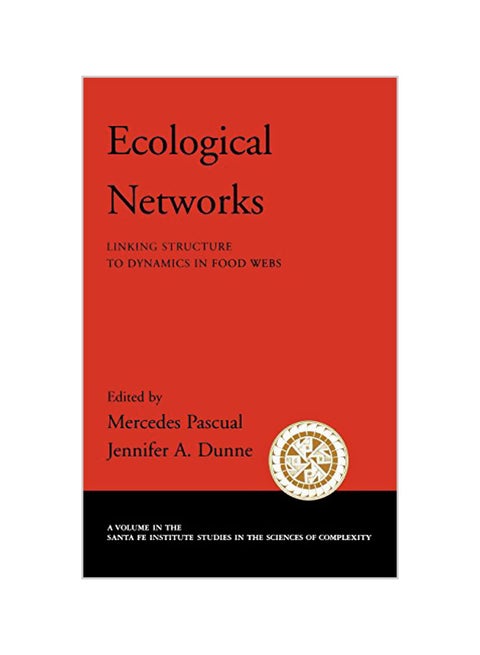 Ecological Networks: Linking Structure To Dynamics In Food Webs hardcover english - 22-12-2005