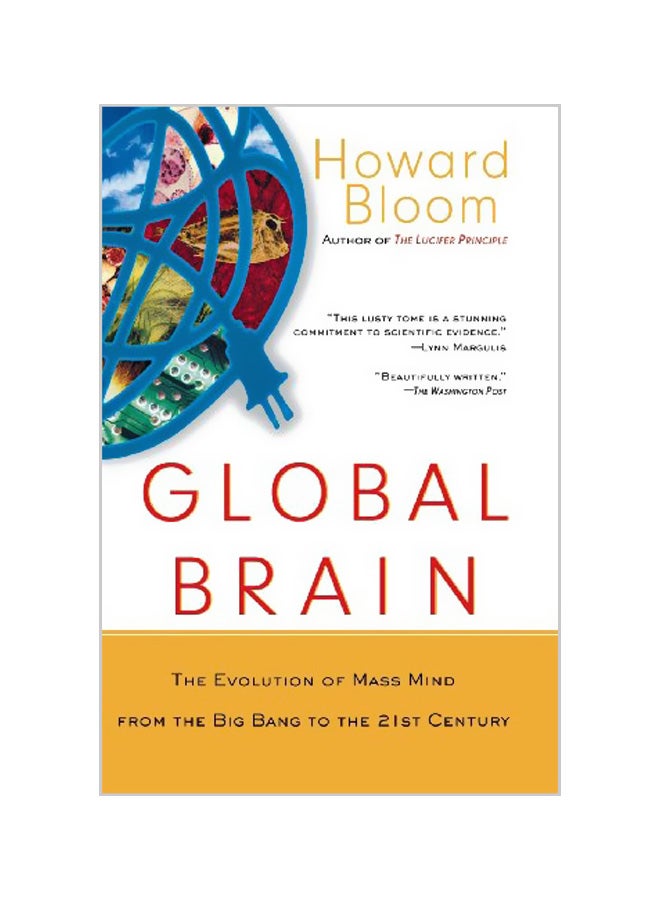Global Brain: The Evolution Of The Mass Mind From The Big Bang To The 21st Century paperback english - 03-09-2001