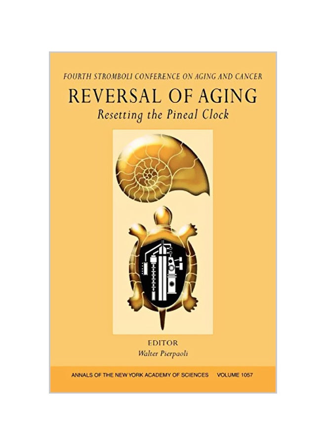 Reversal Of Aging: Resetting The Pineal Clock, Volume 1057 paperback english - 38924 