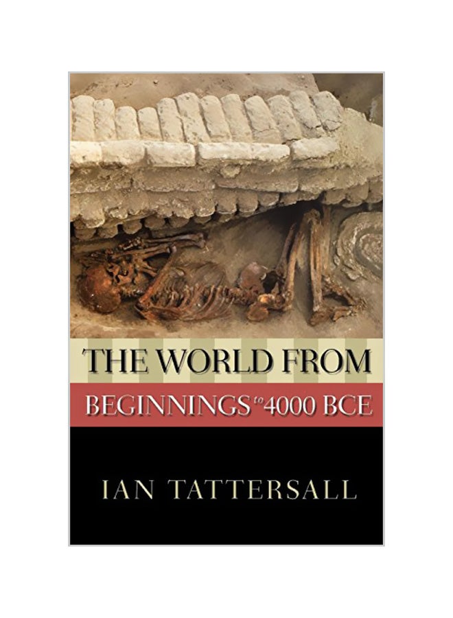 The World From Beginnings To 4000 BCE paperback english - 01-04-2008
