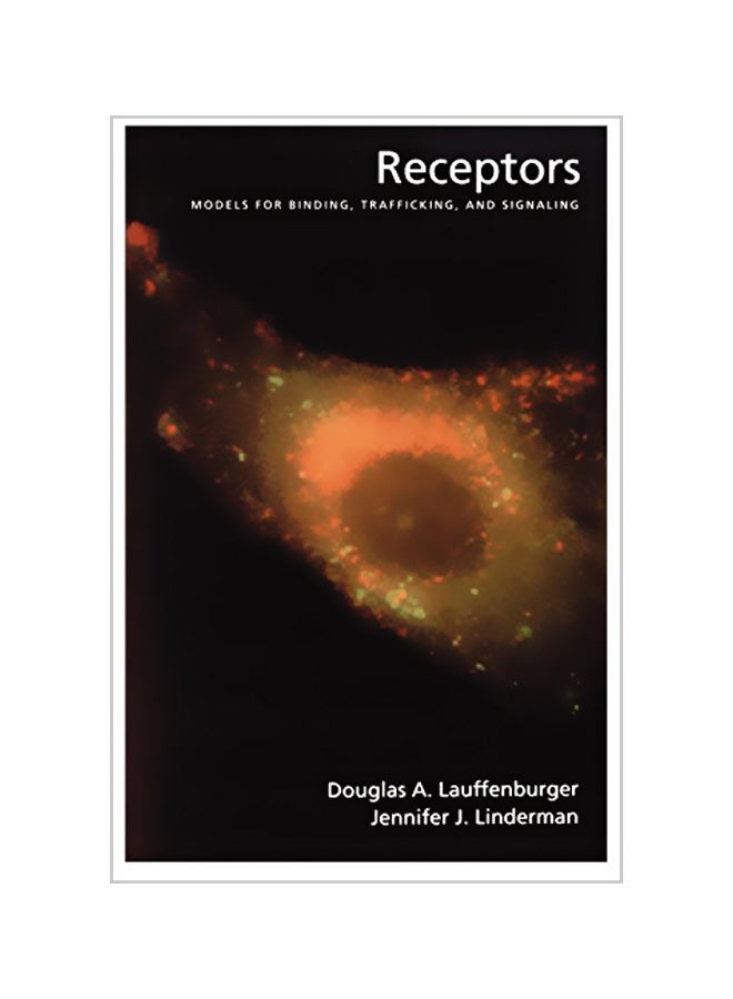 Receptors: Models For Binding, Trafficking, And Signaling paperback english - 02-05-1996 