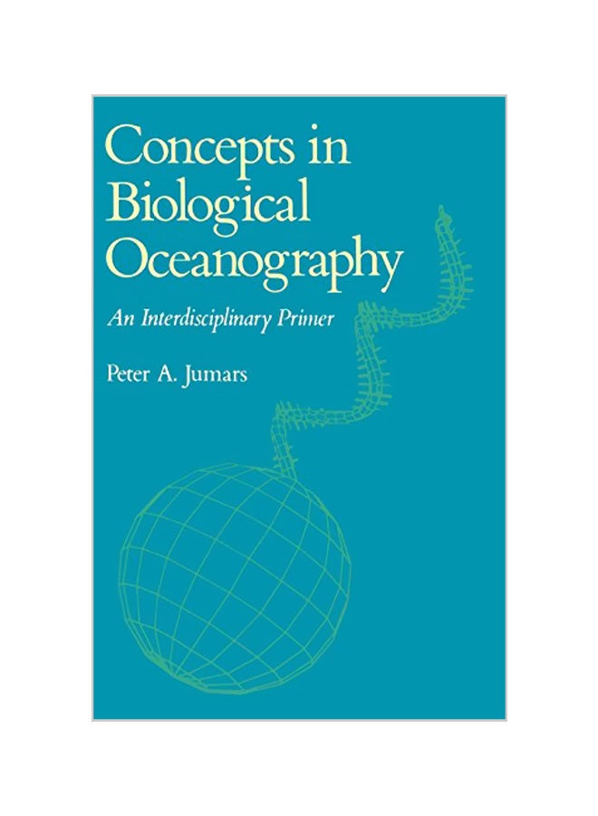Concepts In Biological Oceanography: An Interdisciplinary Primer hardcover english - 01-07-1993 