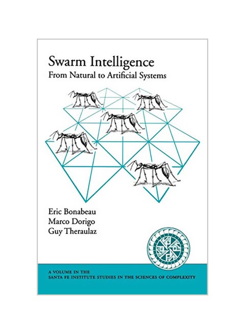 Swarm Intelligence: From Natural To Artificial Systems paperback english - 23-09-1999