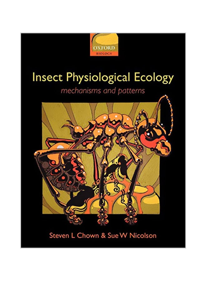Insect Physiological Ecology: Mechanisms And Patterns paperback english - 30-09-2004