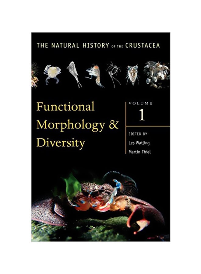 Functional Morphology And Diversity : The Natural History Of The Crustacea Volume 1 hardcover english - 16-01-2013