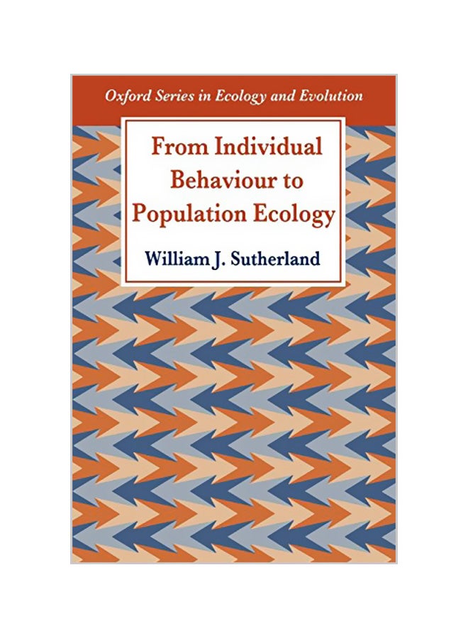 From Individual Behaviour To Population Ecology : Oxford Series In Ecology And Evolution paperback english - 01-02-1996