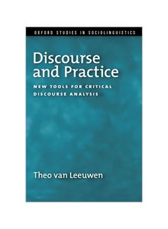 Discourse And Practice: New Tools For Critical Discourse Analysis paperback english - 01-05-2008