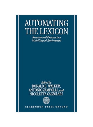 Automating The Lexicon: Research And Practice In A Multilingual Environment hardcover english - 14-12-1995 - v1562156100/N27205905A_1