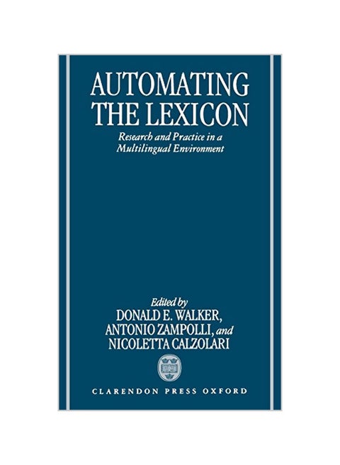 Automating The Lexicon: Research And Practice In A Multilingual Environment hardcover english - 14-12-1995