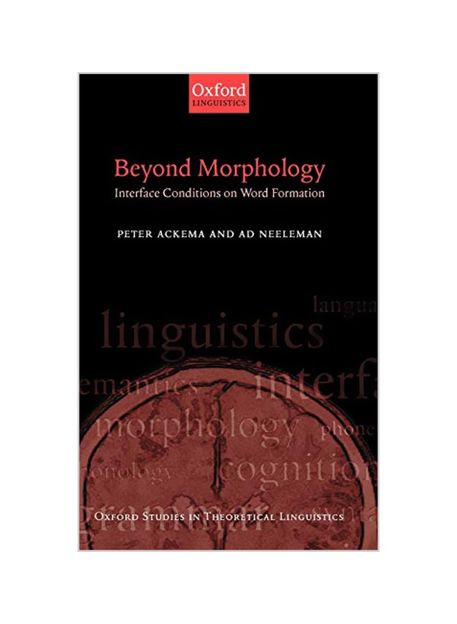 Beyond Morphology: Interface Conditions On Word Formation Hardcover English by Peter Ackema - 23-12-2004