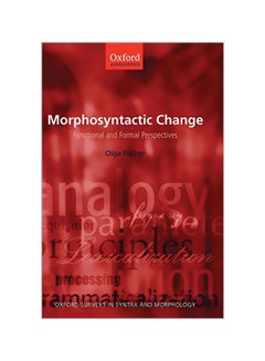 Morphosyntactic Change: Functional And Formal Perspectives hardcover english - 01-03-2007
