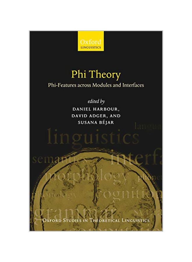 Phi Theory: Phi-features Across Modules And Interfaces paperback english - 15-07-2008
