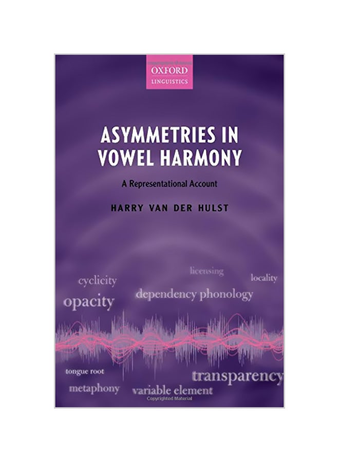 Asymmetries In Vowel Harmony: A Representational Account hardcover english - 30-10-2018