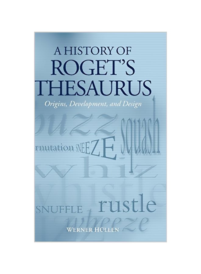 A History Of Roget's Thesaurus : Origins, Development, And Design hardcover english - 01-02-2004