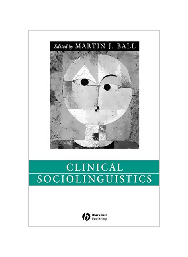 Clinical Sociolinguistics paperback english - 26-08-2005
