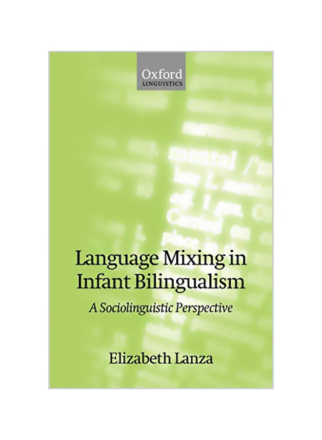 Language Mixing in Infant Bilingualism: A Sociolinguistic Perspective paperback english - 30-09-2004