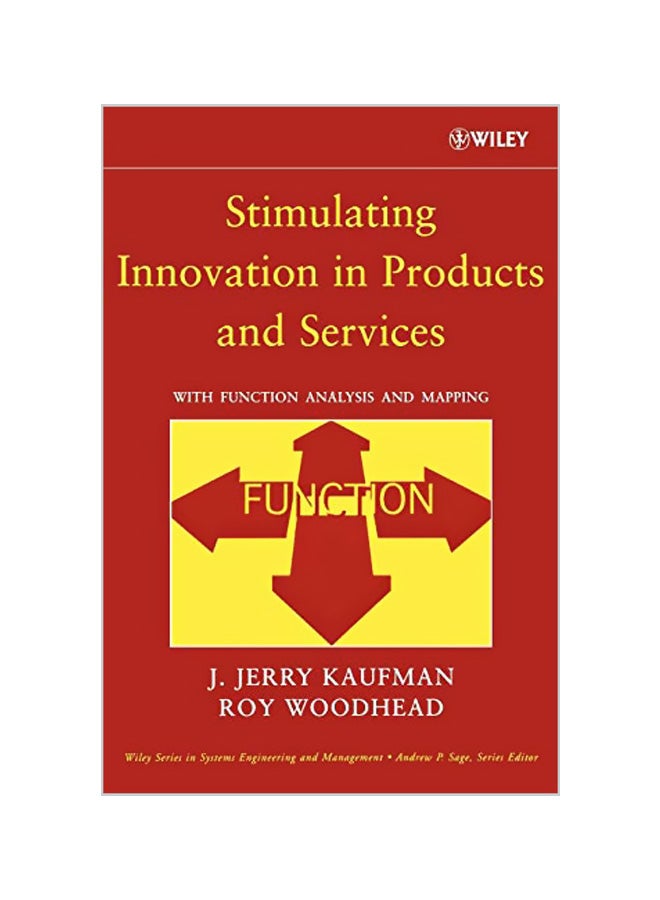 Stimulating Innovation in Products and Services: With Function Analysis and Mapping Hardcover English by Kaufman, J. Jerry 