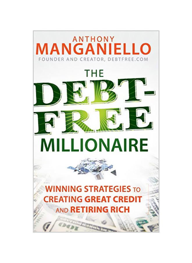 Debt-Free Millionaire Hardcover English by Anthony Manganiello 
