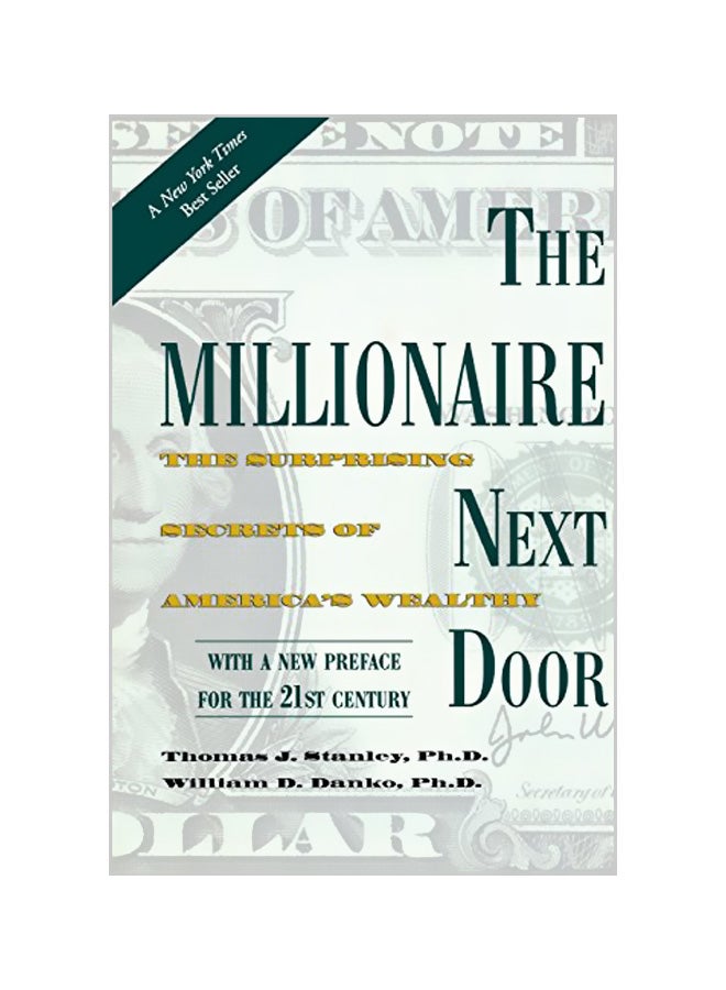 The Millionaire Next Door: The Surprising Secrets of America's Wealthy Paperback English by Thomas J. Stanley 