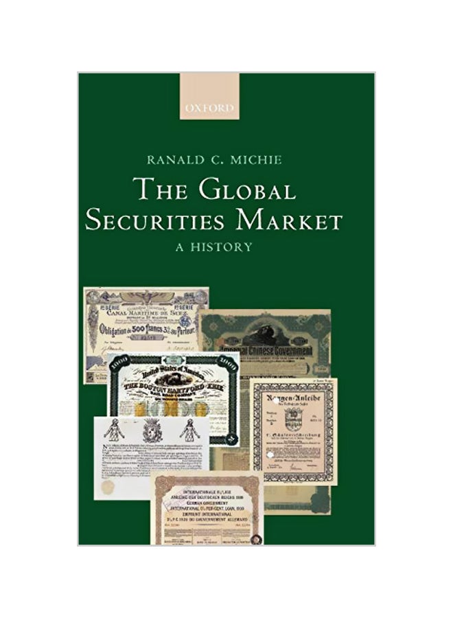 The Global Securities Market: A History Hardcover English by Ranald Michie