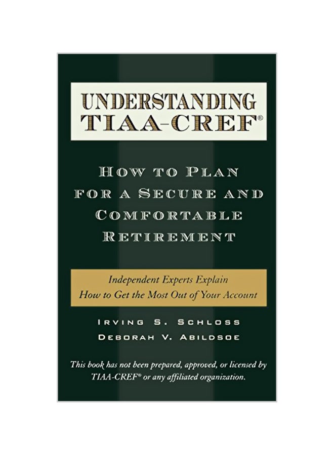 Understanding Tiaa-CREF: How to Plan for a Secure and Comfortable Retirement Hardcover English by Irving S. Schloss 