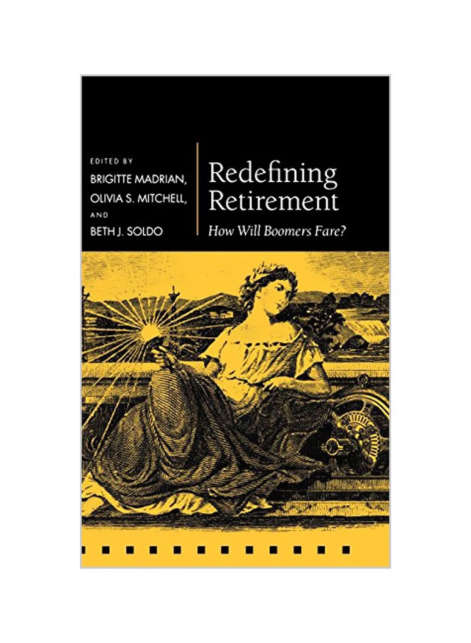 Redefining Retirement: How Will Boomers Fare? Hardcover English by Brigitte Madrian 