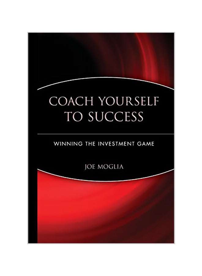 Coach Yourself to Success: Winning the Investment Game Hardcover English by Joe Moglia 
