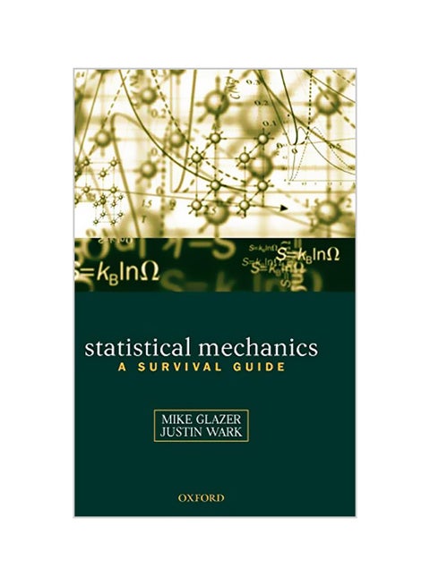 Statistical Mechanics: A Survival Guide Hardcover English by A. M. Glazer