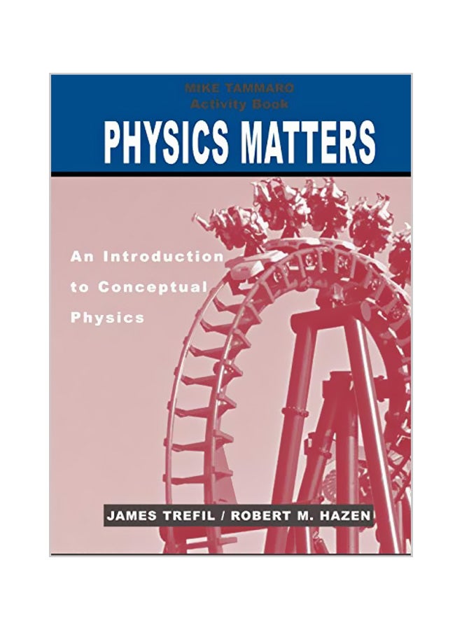 null - Activity Book to Accompany Physics Matters: An Introduction to Conceptual Physics, 1e Paperback English by James Trefil - Image 1