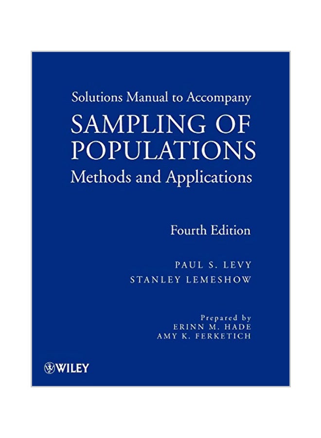 Sampling of Populations, Solutions Manual: Methods and Applications Paperback English by Paul S. Levy