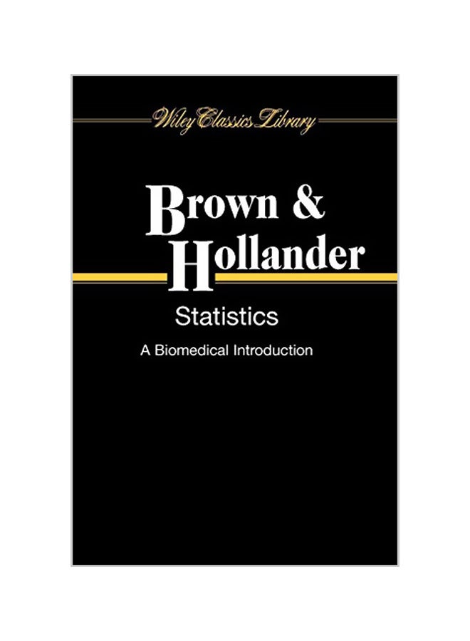 Statistics: A Biomedical Introduction Paperback English by Byron Wm Brown 