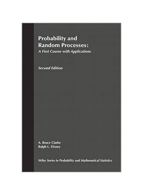 Probability and Random Processes: A First Course with Applications Paperback English by A. Bruce Clarke