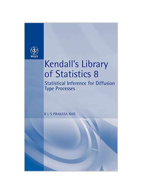 Statistical Inference For Diffusion Type Processes: Kendall's Library Of Statistics 8 Hardcover English by B. L. S. Prakasa Rao - 40322