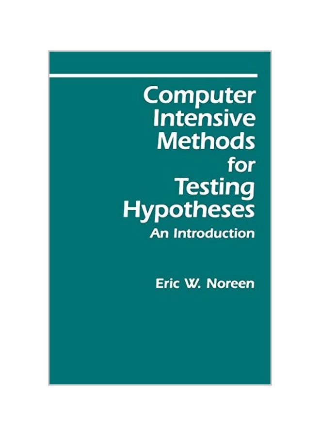 Computer-Intensive Methods for Testing Hypotheses: An Introduction Paperback English by Eric W. Noreen