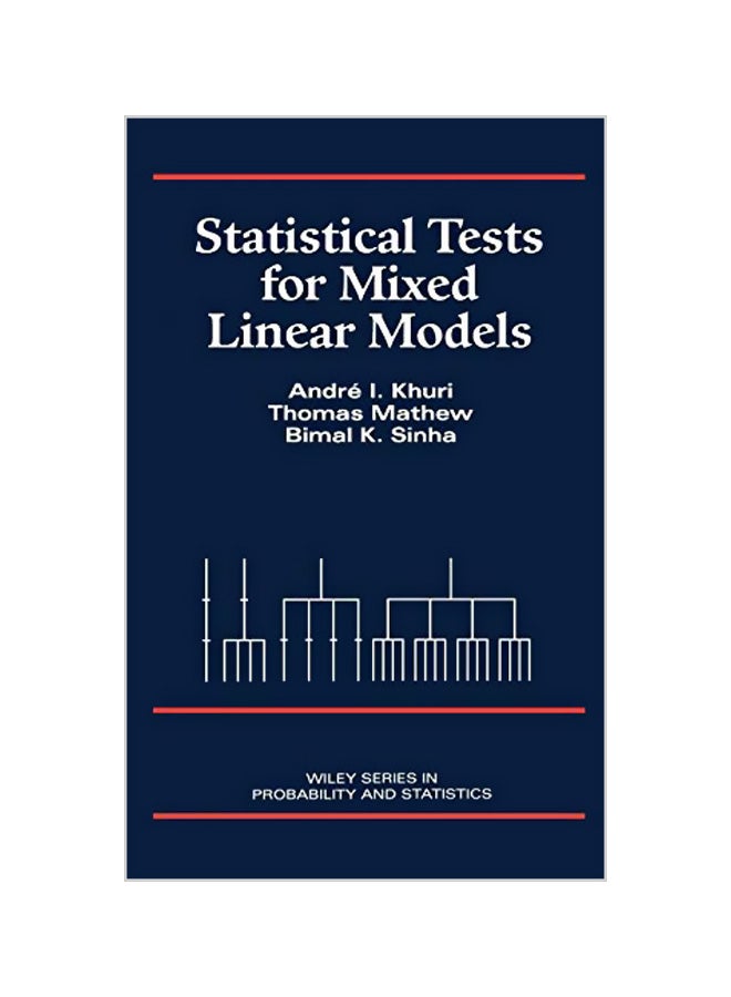Statistical Tests for Mixed Linear Models Hardcover English by Andre I. Khuri 