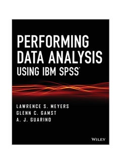 Performing Data Analysis Using IBM SPSS Paperback English by Lawrence S. Meyers