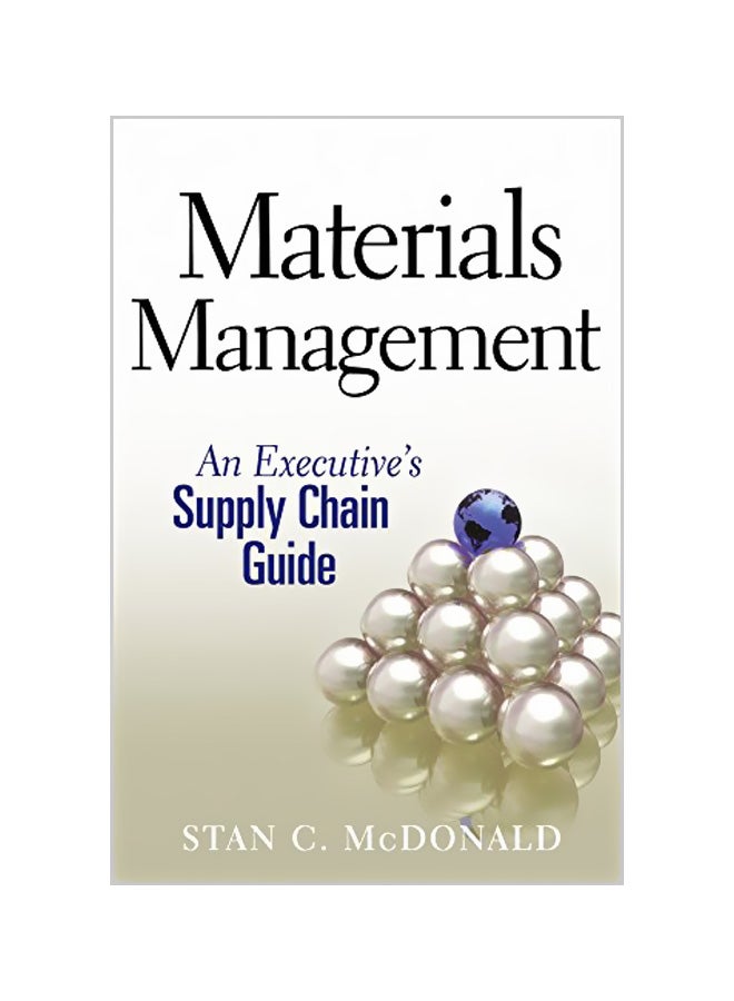 Materials Management: An Executive's Supply Chain Guide Hardcover English by Stan C. McDonald 