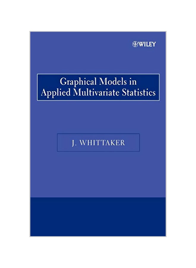 Graphical Models in Applied Multivariate Statistics Paperback English by Joe Whittaker 