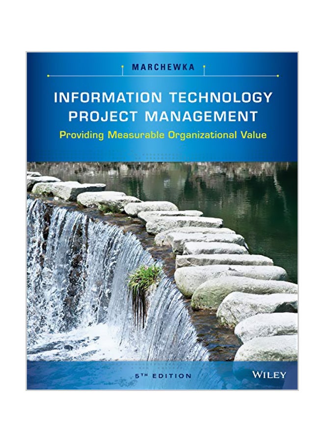 Information Technology Project Management: Providing Measurable Organizational Value Paperback English by Jack T. Marchewka 