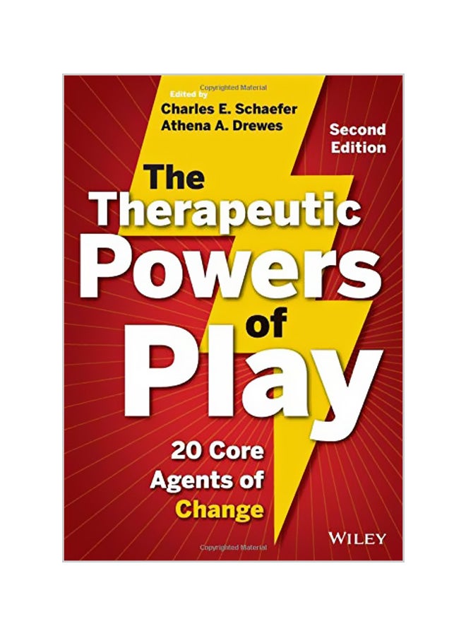 The Therapeutic Powers Of Play: 20 Core Agents Of Change Paperback English by Charles E. Schaefer - 41533