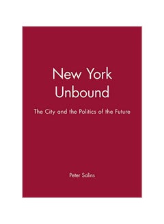 New York Unbound: The City and Politics of the Future Hardcover English by Peter Salins - v1562156765/N27208897A_1