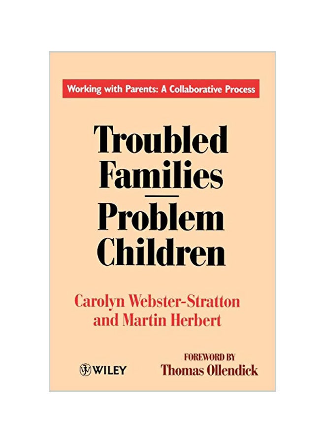 Troubled Families-Problem Children: Working with Parents: A Collaborative Process Paperback English by Carolyn Webster-Stratton 