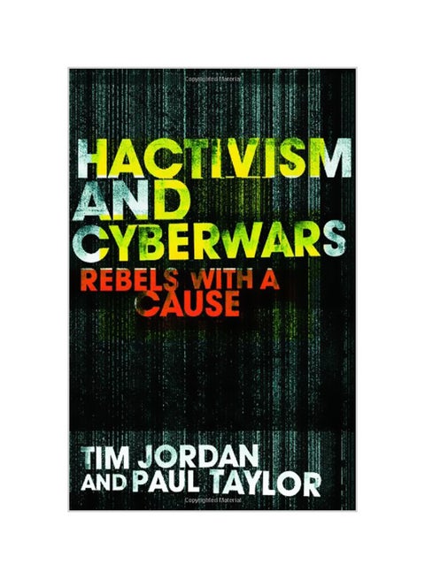 Hacktivism And Cyberwars: Rebels With A Cause? hardcover english - 38162