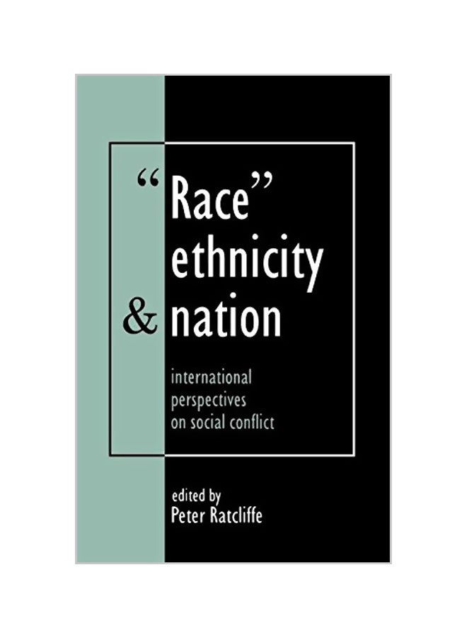 Race, Ethnicity And Nation: International Perspectives On Social Conflict Paperback English by P. Ratcliffe