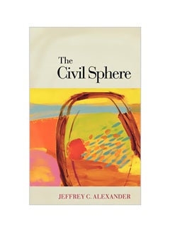 The Civil Sphere Hardcover English by Jeffrey Alexander