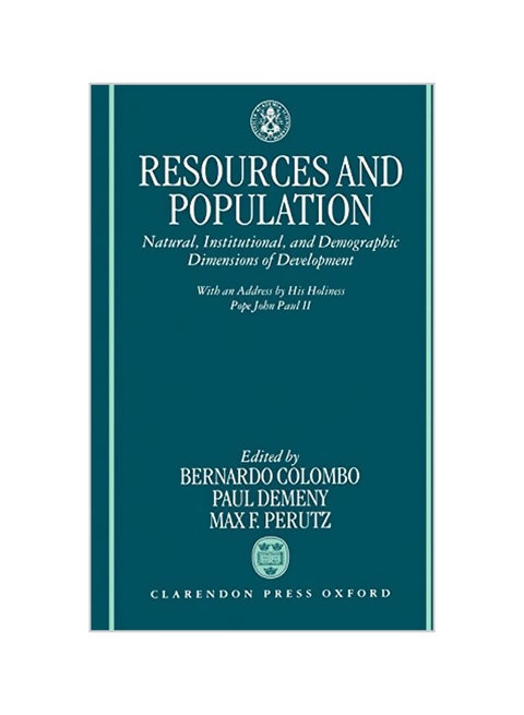 Resources and Population: Natural, Institutional, and Demographic Dimensions of Development Hardcover English by Bernardo Colombo